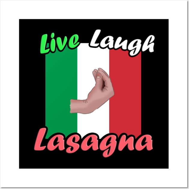 Live, Laugh, Lasagna Italian Hand Meme Wall Art by Barnyardy